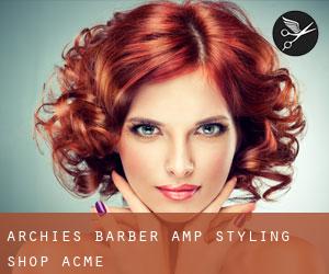Archie's Barber & Styling Shop (Acme)