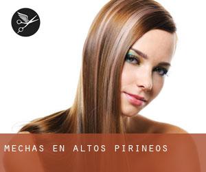 Mechas en Altos Pirineos Mechas en Altos Pirineos