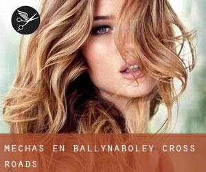 Mechas en Ballynaboley Cross Roads