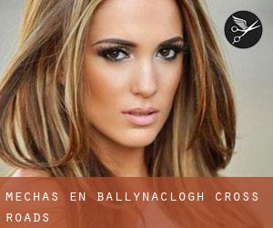 Mechas en Ballynaclogh Cross Roads