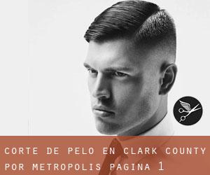 Corte de pelo en Clark County por metropolis - página 1