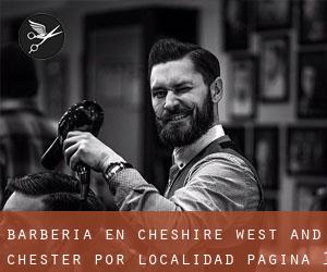 Barbería en Cheshire West and Chester por localidad - página 1