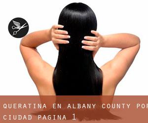 Queratina en Albany County por ciudad - página 1