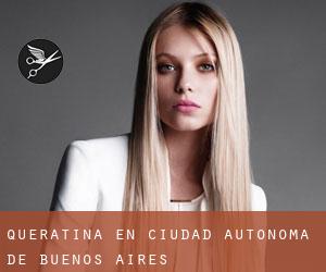Queratina en Ciudad Autónoma de Buenos Aires Queratina en Ciudad Autónoma de Buenos Aires