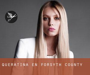 Queratina en Forsyth County Queratina en Forsyth County