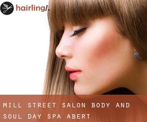 Mill Street Salon Body and Soul Day Spa (Abert)