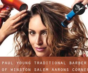 Paul Young - Traditional Barber of Winston-Salem (Aarons Corner)