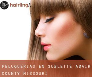 peluquerías en Sublette (Adair County, Missouri)
