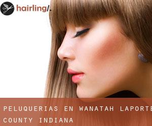 peluquerías en Wanatah (LaPorte County, Indiana)